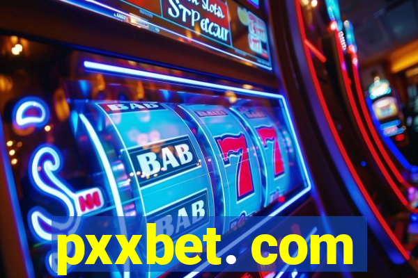 pxxbet. com