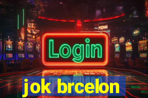 jok brcelon