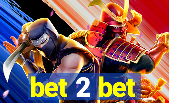 bet 2 bet