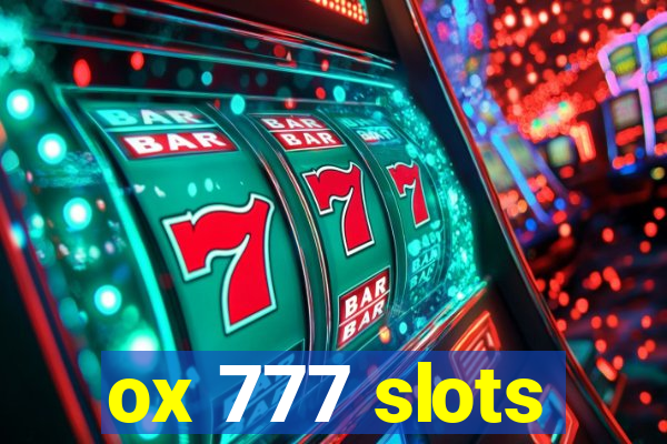 ox 777 slots