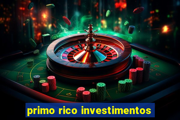 primo rico investimentos