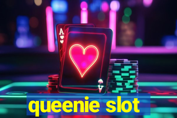 queenie slot