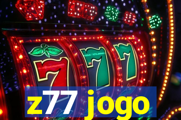 z77 jogo