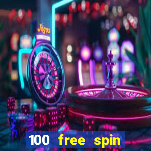 100 free spin casino promotions