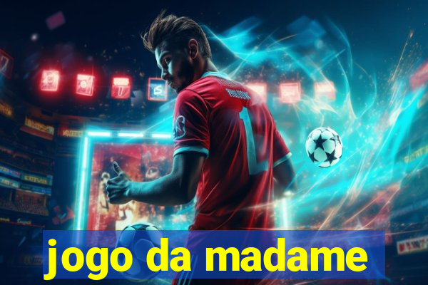 jogo da madame