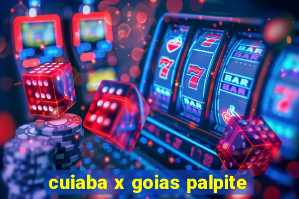 cuiaba x goias palpite