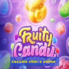 cassino chin锚s online