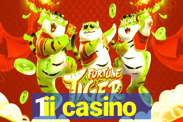 1ii casino