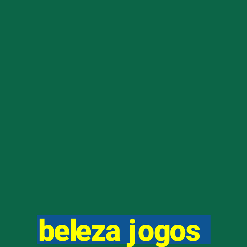 beleza jogos