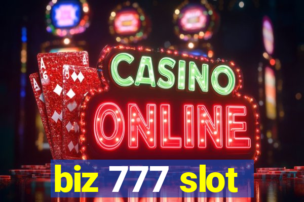 biz 777 slot