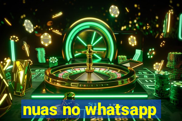 nuas no whatsapp