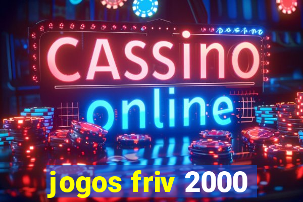 jogos friv 2000