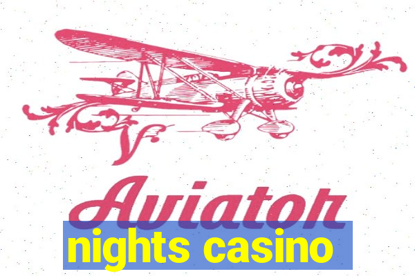 nights casino