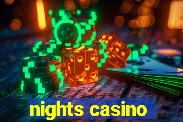 nights casino