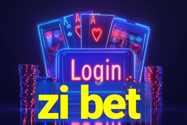 zi bet