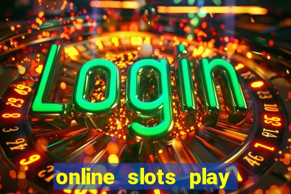 online slots play for real money