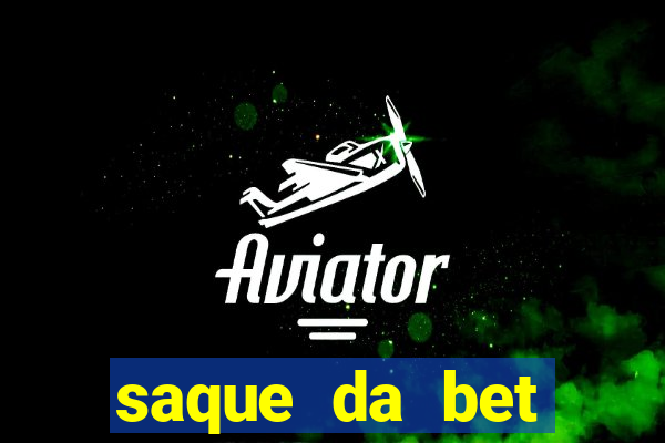 saque da bet demora quanto tempo