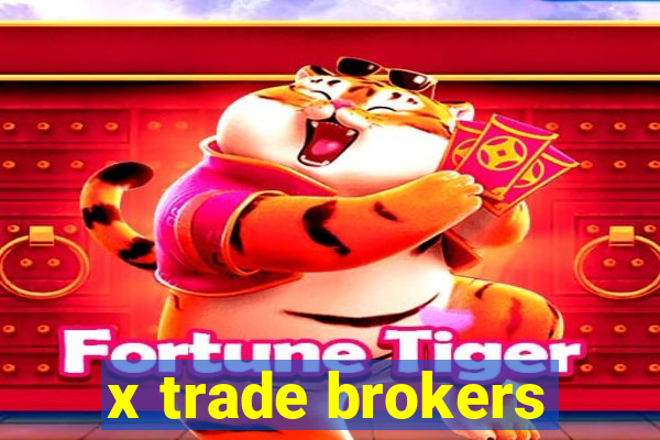 x trade brokers