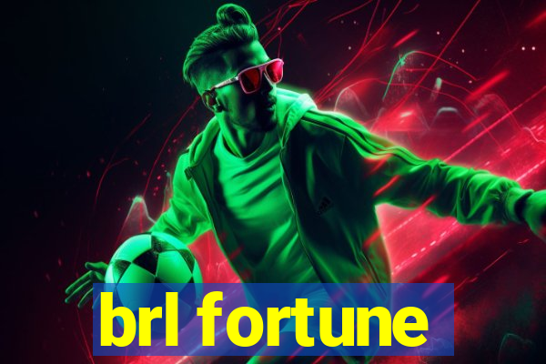 brl fortune