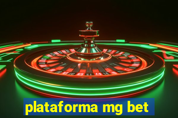 plataforma mg bet