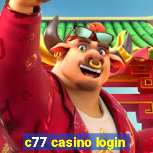 c77 casino login