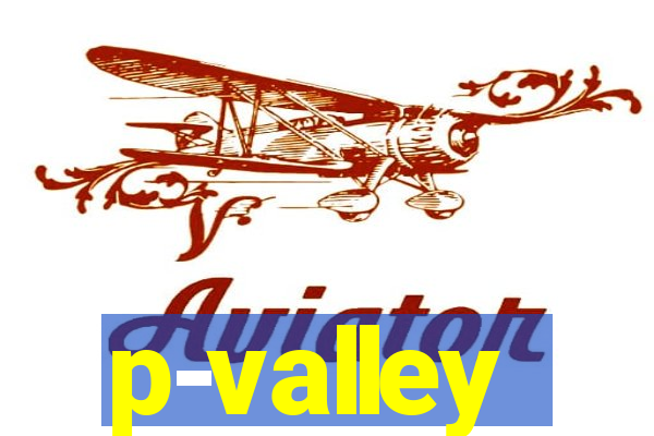 p-valley