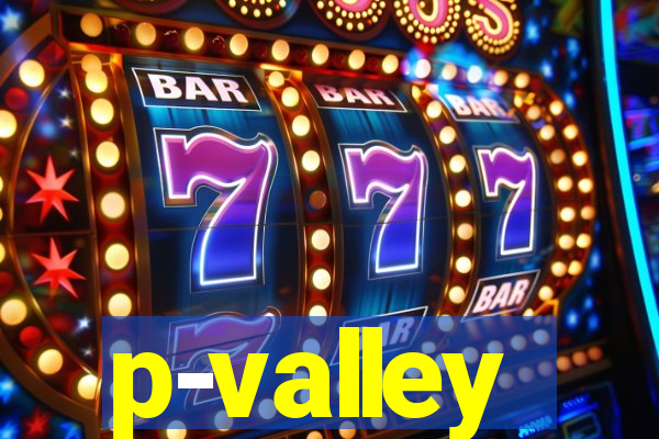 p-valley