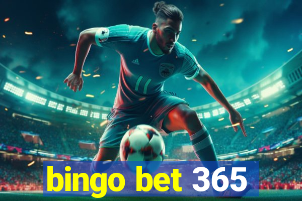 bingo bet 365