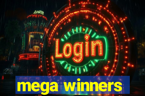 mega winners