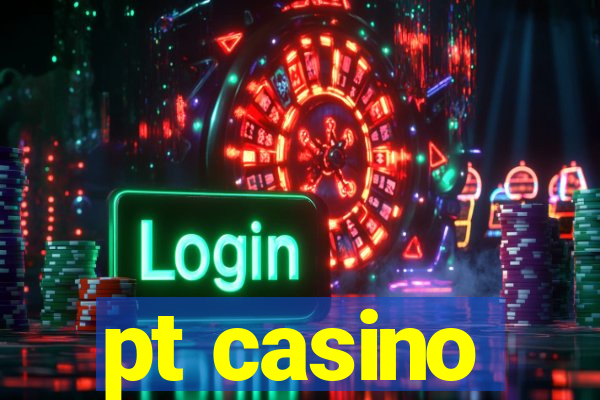 pt casino