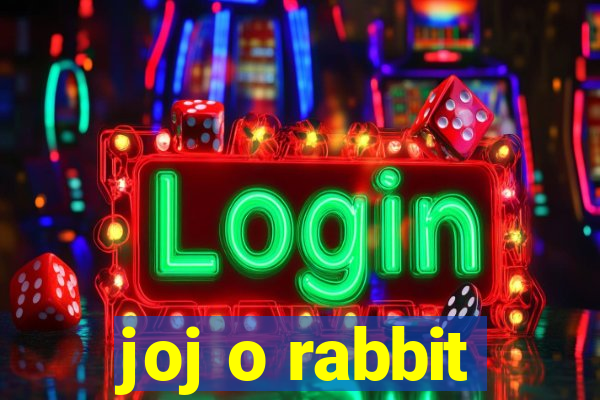 joj o rabbit