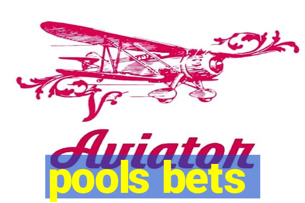 pools bets