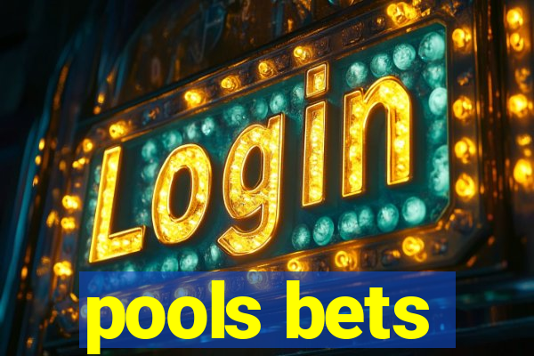 pools bets