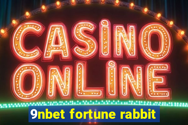 9nbet fortune rabbit