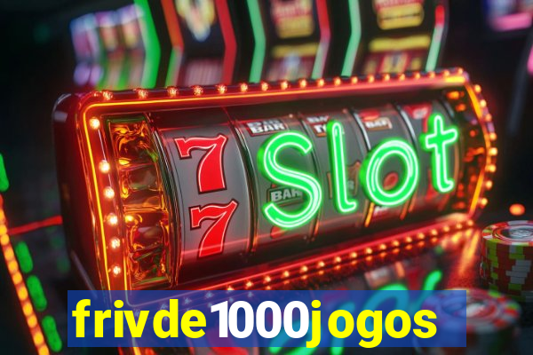 frivde1000jogos