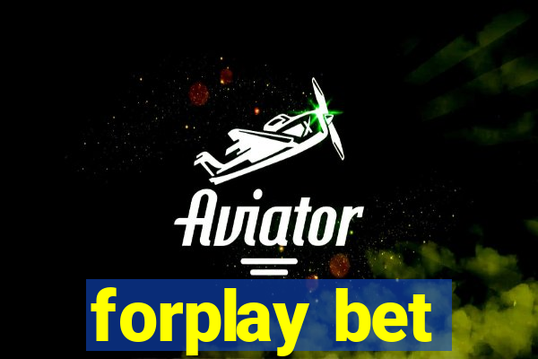 forplay bet