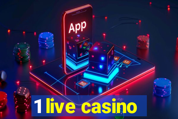 1 live casino