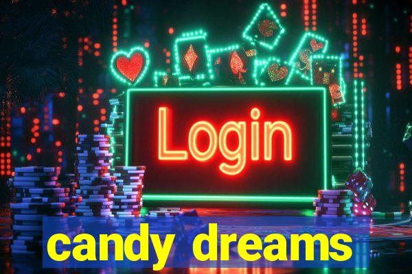 candy dreams