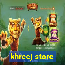 khreej store