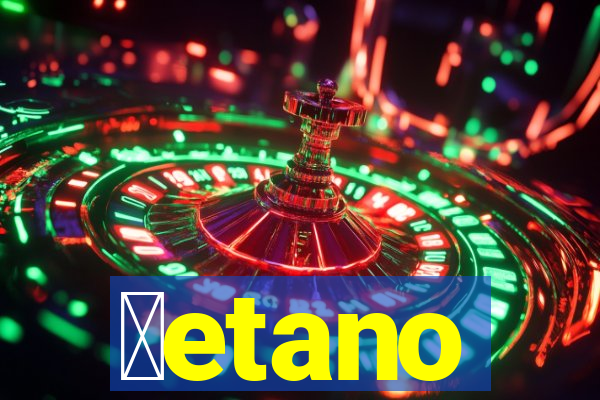 ɓetano