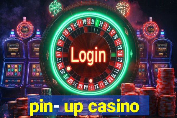 pin- up casino