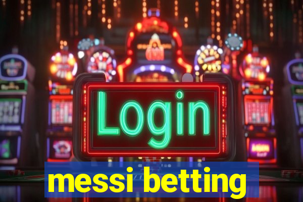 messi betting