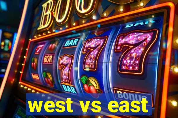 west vs east