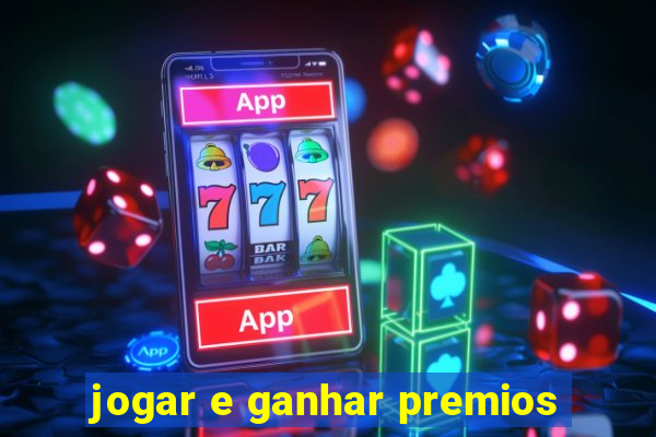 jogar e ganhar premios