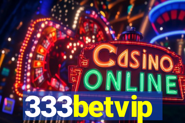 333betvip