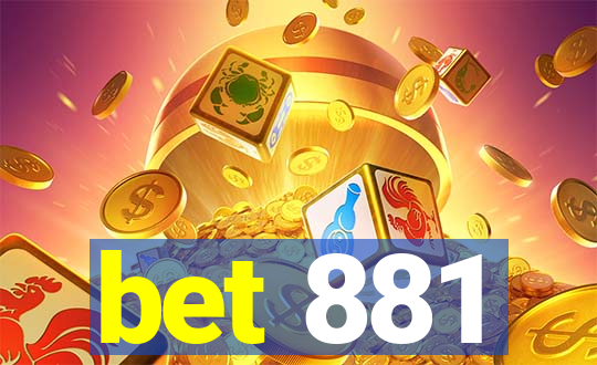 bet 881