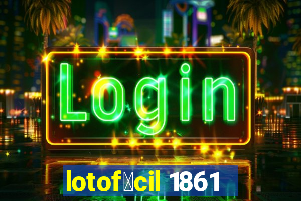 lotof谩cil 1861