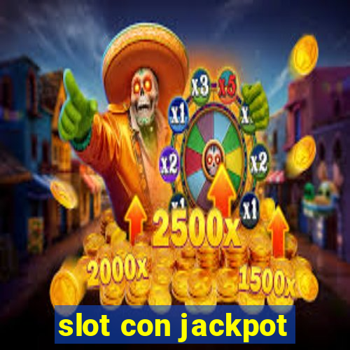 slot con jackpot