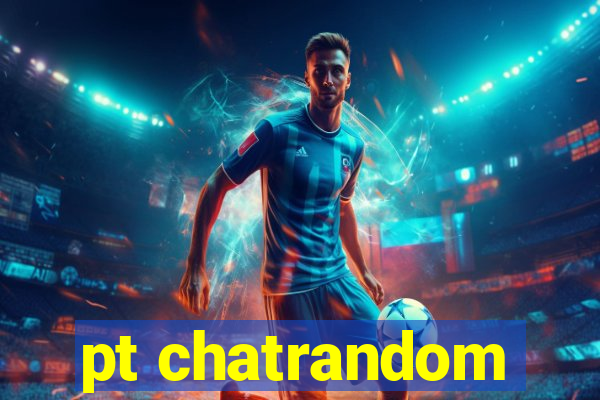 pt chatrandom