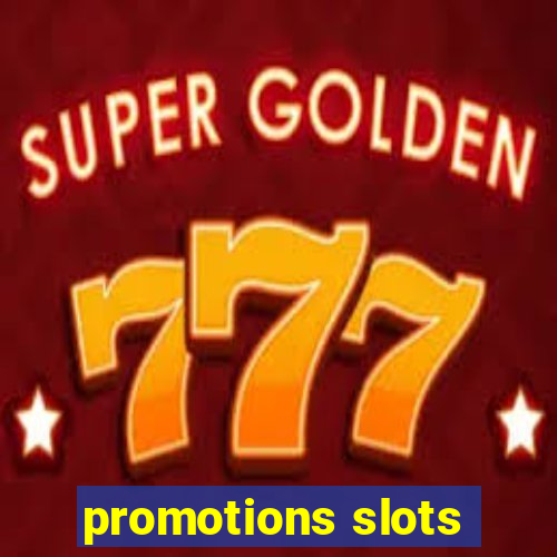 promotions slots